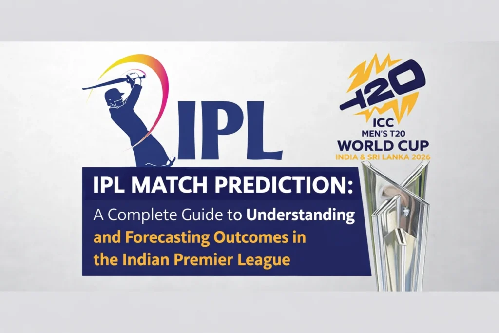 IPL Match Prediction guide showing cricket stadium, players, and analytics for Indian Premier League forecasting